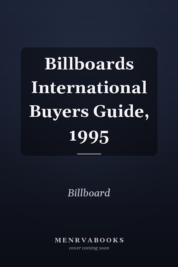 Billboards International Buyers Guide, 1995