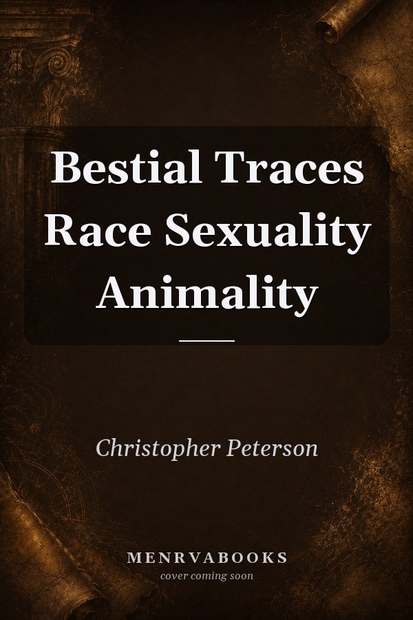 Bestial Traces Race Sexuality Animality