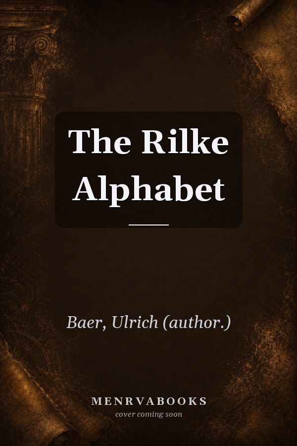 The Rilke Alphabet