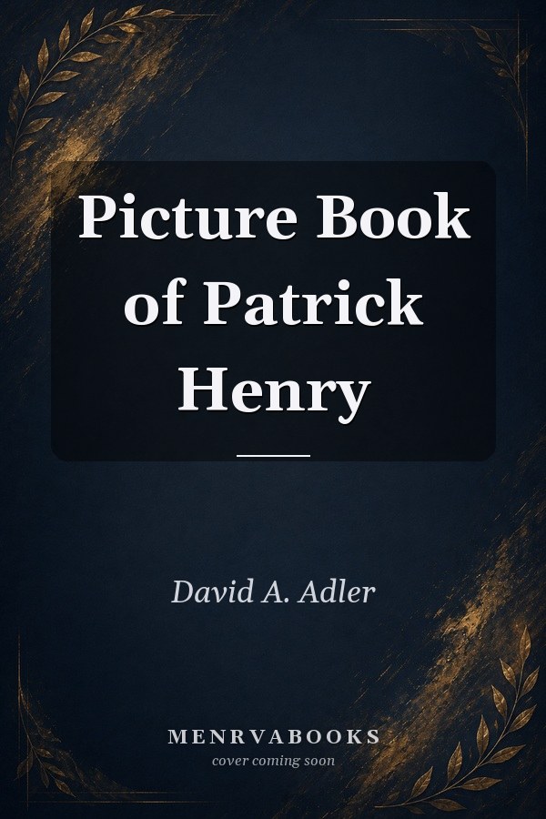 Picture Book of Patrick Henry