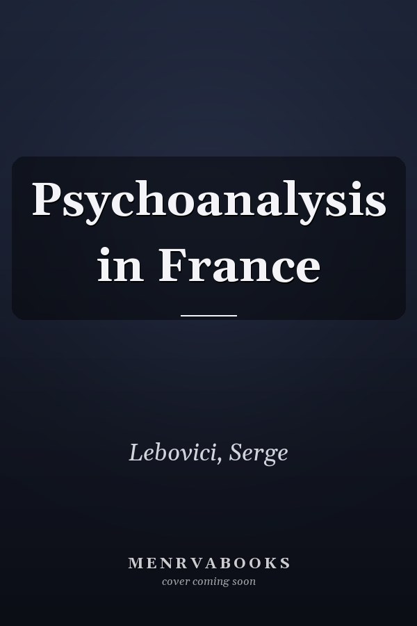 Psychoanalysis in France