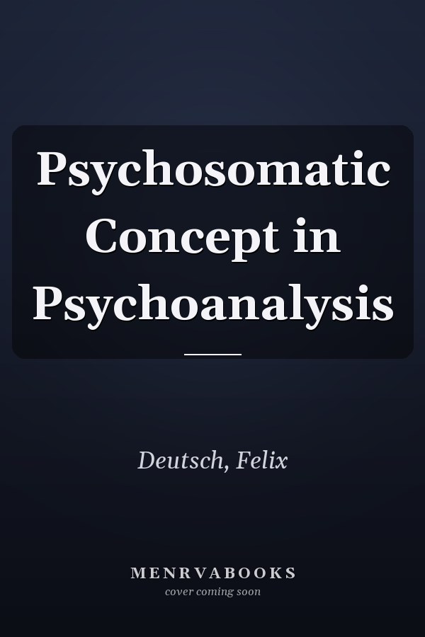 Psychosomatic Concept in Psychoanalysis
