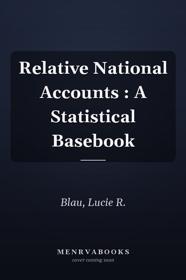 Relative National Accounts : A Statistical Basebook