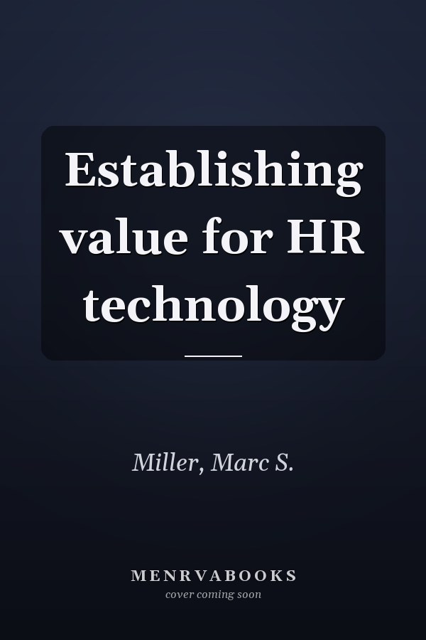 Establishing value for HR technology