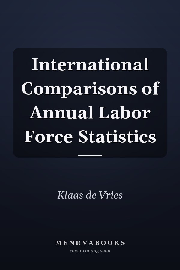 International Comparisons of Annual Labor Force Statistics