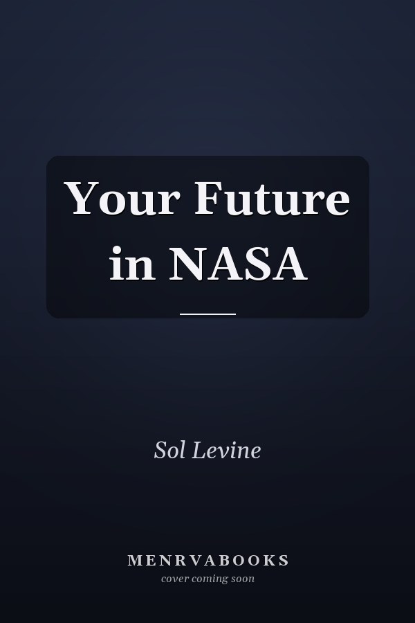 Your Future in NASA