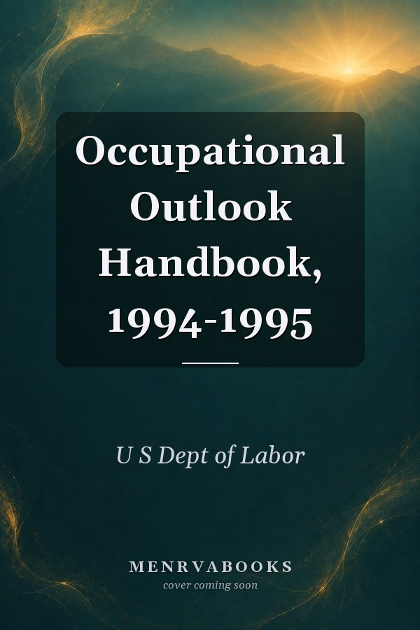 Occupational Outlook Handbook, 1994-1995
