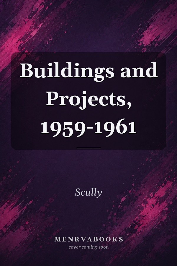 Buildings and Projects, 1959-1961