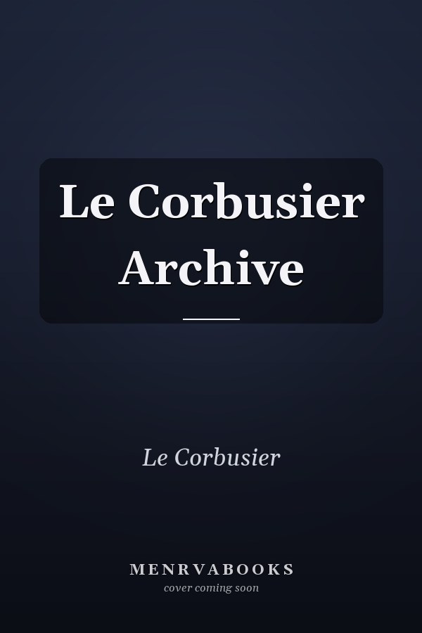Le Corbusier Archive