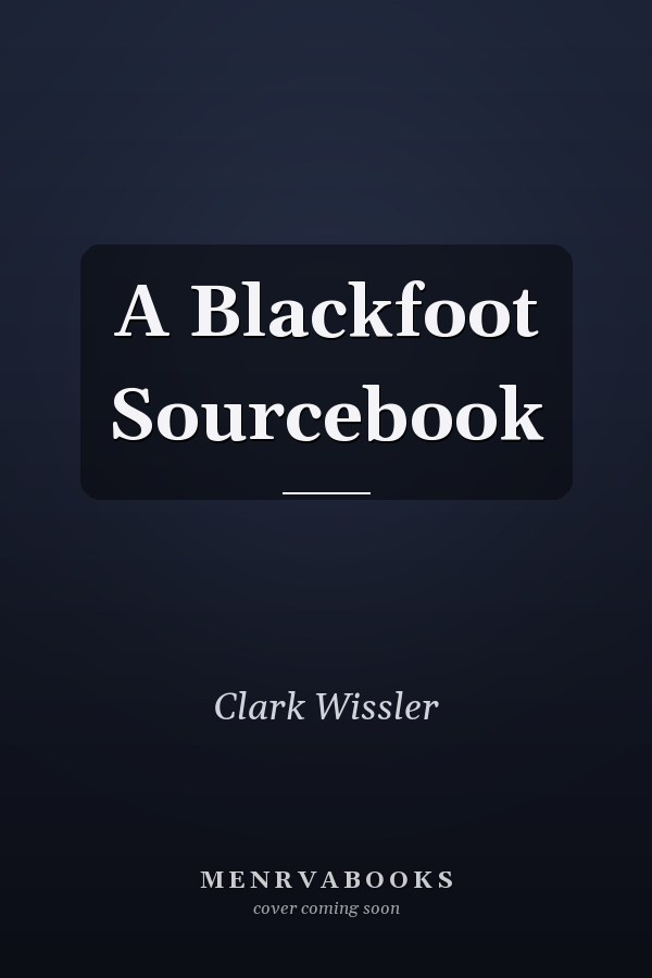 A Blackfoot Sourcebook