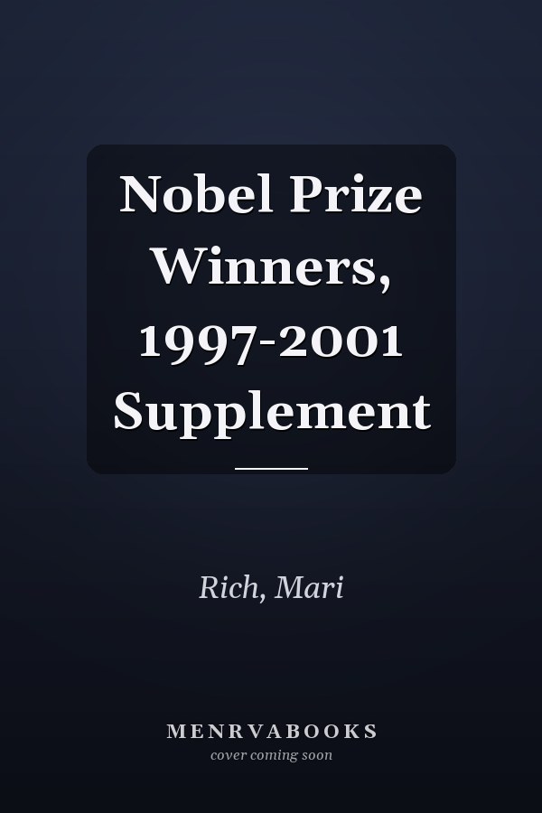 Nobel Prize Winners, 1997-2001 Supplement
