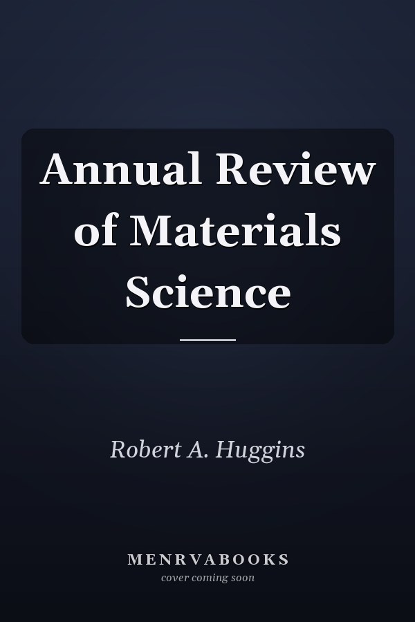 Annual Review of Materials Science