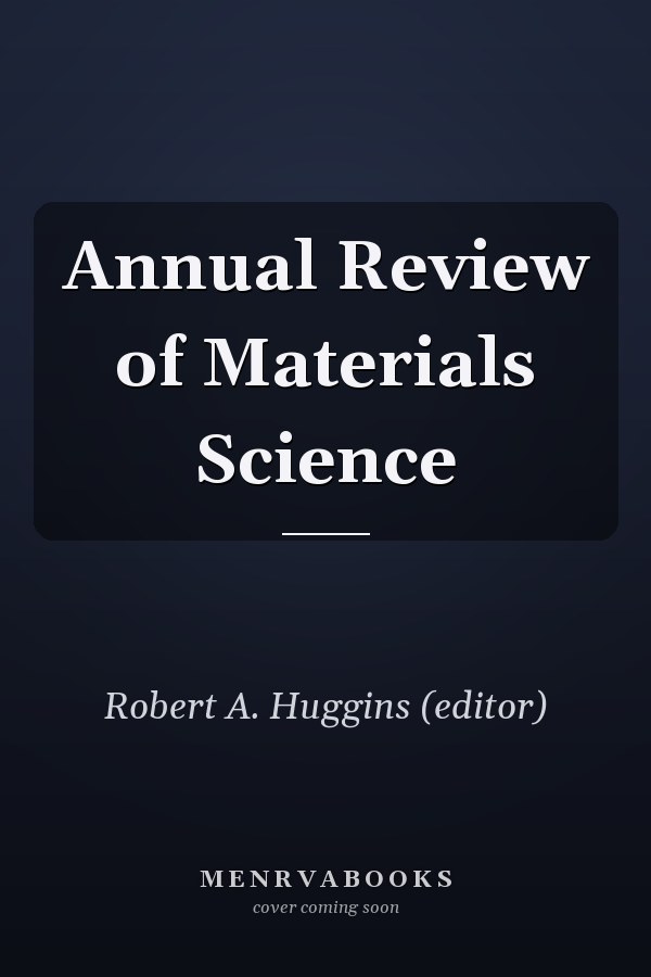 Annual Review of Materials Science