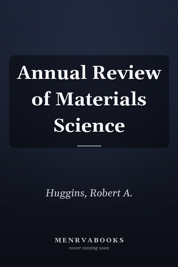 Annual Review of Materials Science