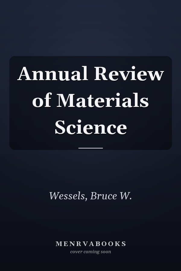 Annual Review of Materials Science
