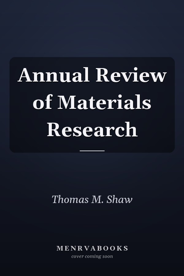 Annual Review of Materials Research