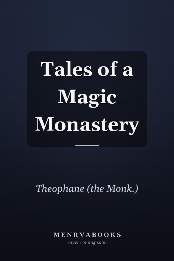 Tales of a Magic Monastery