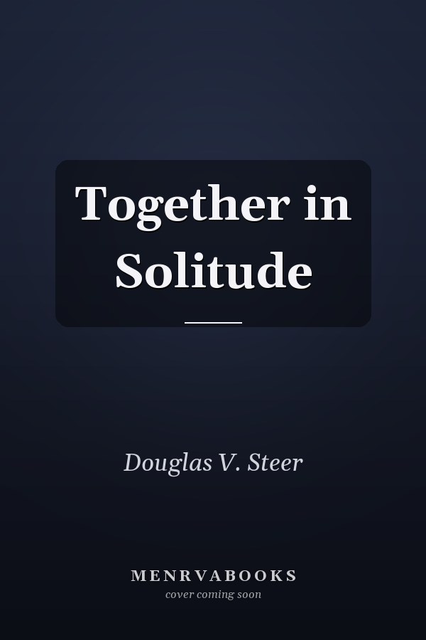 Together in Solitude