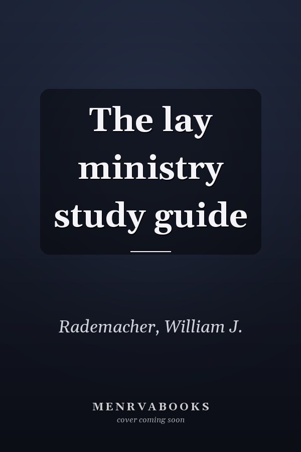 The lay ministry study guide