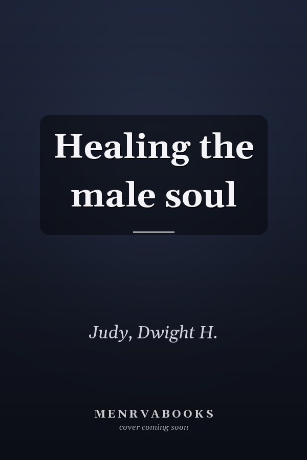 Healing the male soul