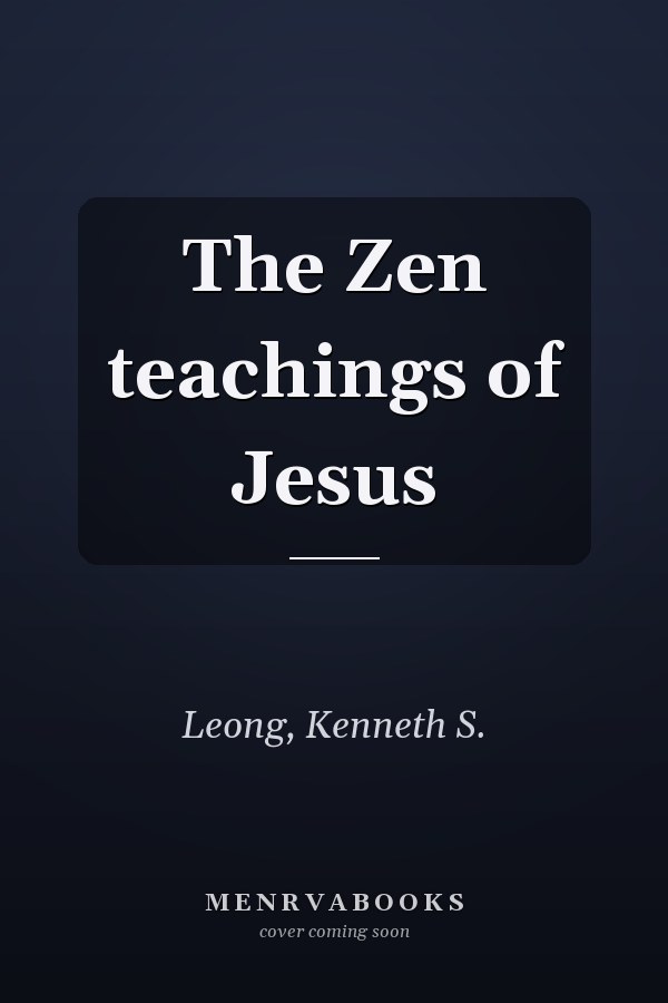 The Zen teachings of Jesus