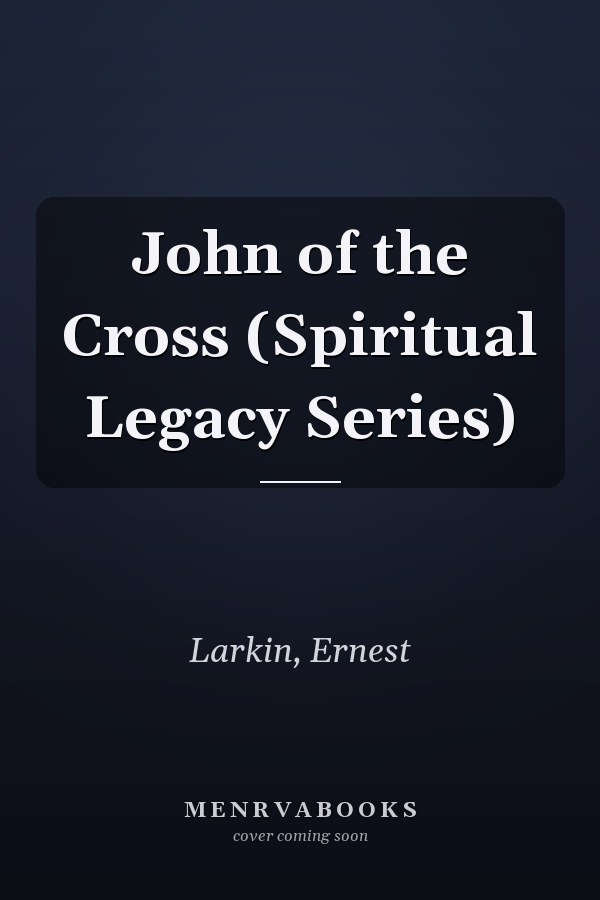John of the Cross (Spiritual Legacy Series)