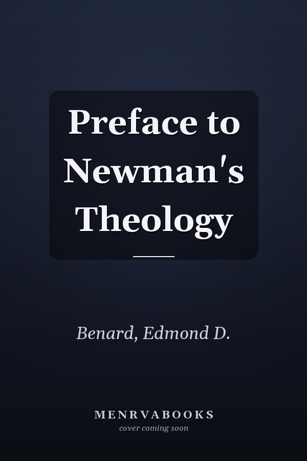 Preface to Newman's Theology