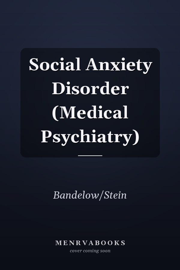 Social Anxiety Disorder (Medical Psychiatry)