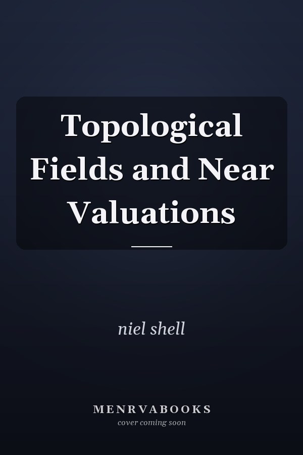 Topological Fields and Near Valuations