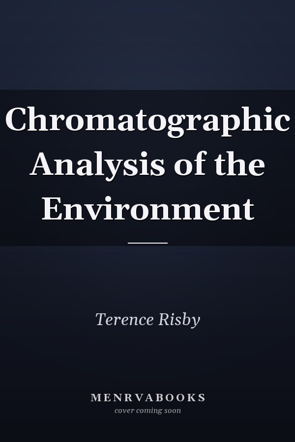 Chromatographic Analysis of the Environment