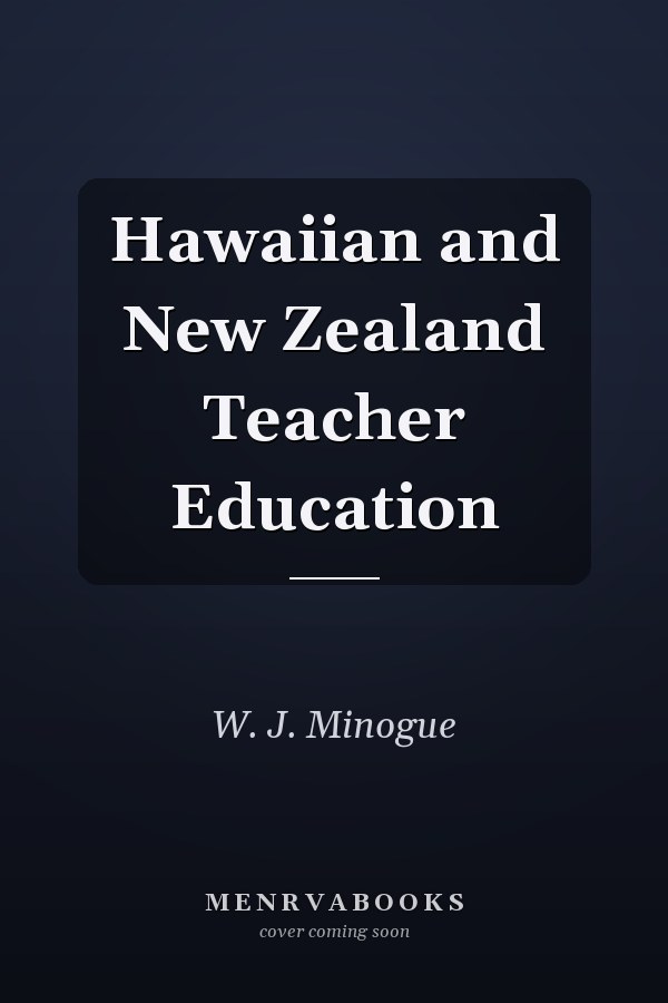 Hawaiian and New Zealand Teacher Education
