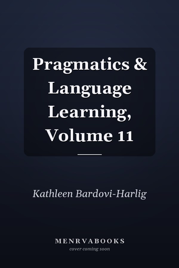 Pragmatics & Language Learning, Volume 11