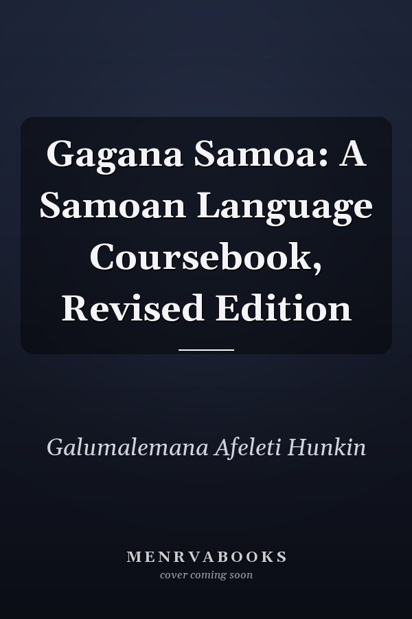 Gagana Samoa: A Samoan Language Coursebook, Revised Edition