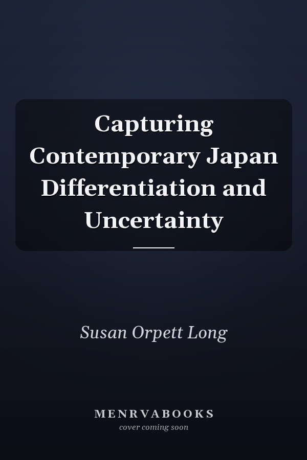 Capturing Contemporary Japan Differentiation and Uncertainty