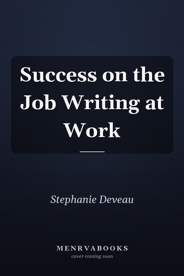 Success on the Job Writing at Work