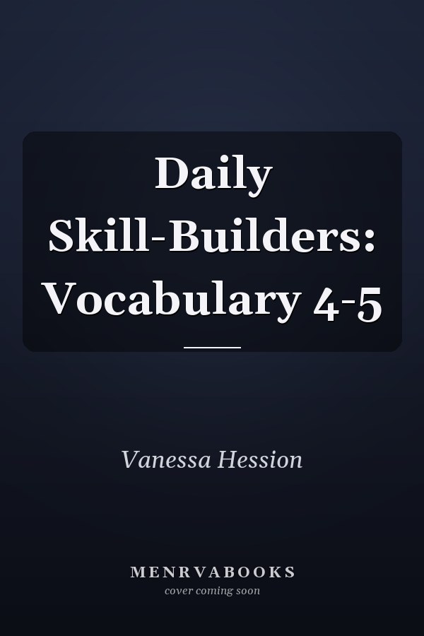 Daily Skill-Builders: Vocabulary 4-5