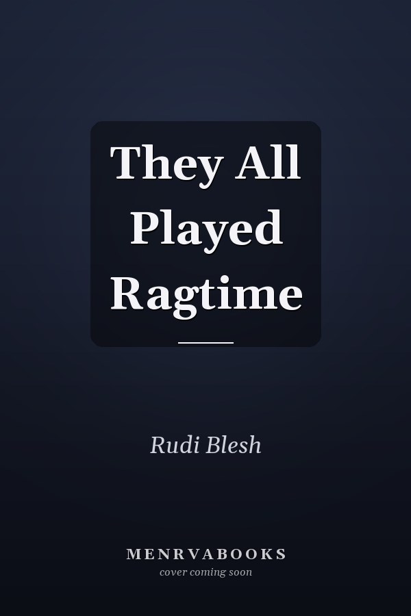 They All Played Ragtime
