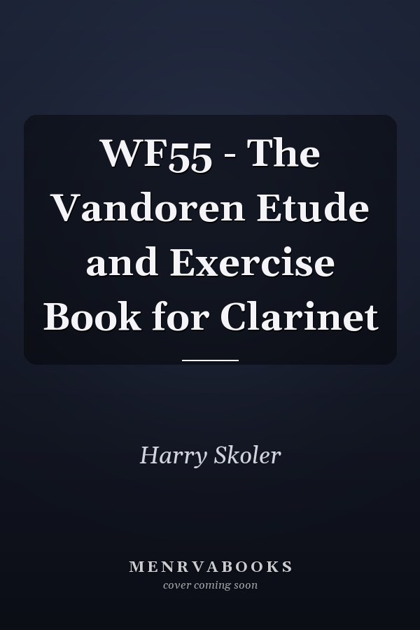 WF55 - The Vandoren Etude and Exercise Book for Clarinet