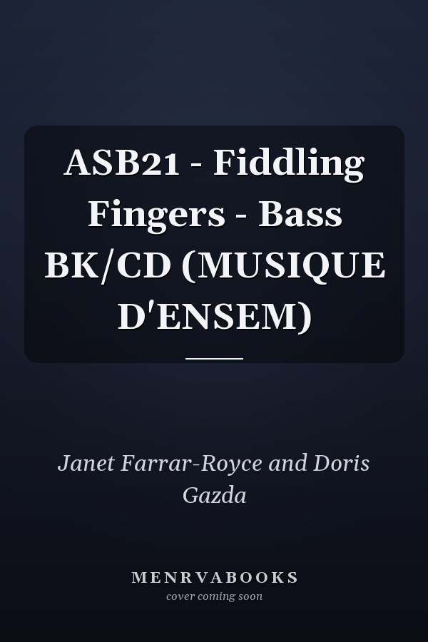 ASB21 - Fiddling Fingers - Bass BK/CD (MUSIQUE D'ENSEM)