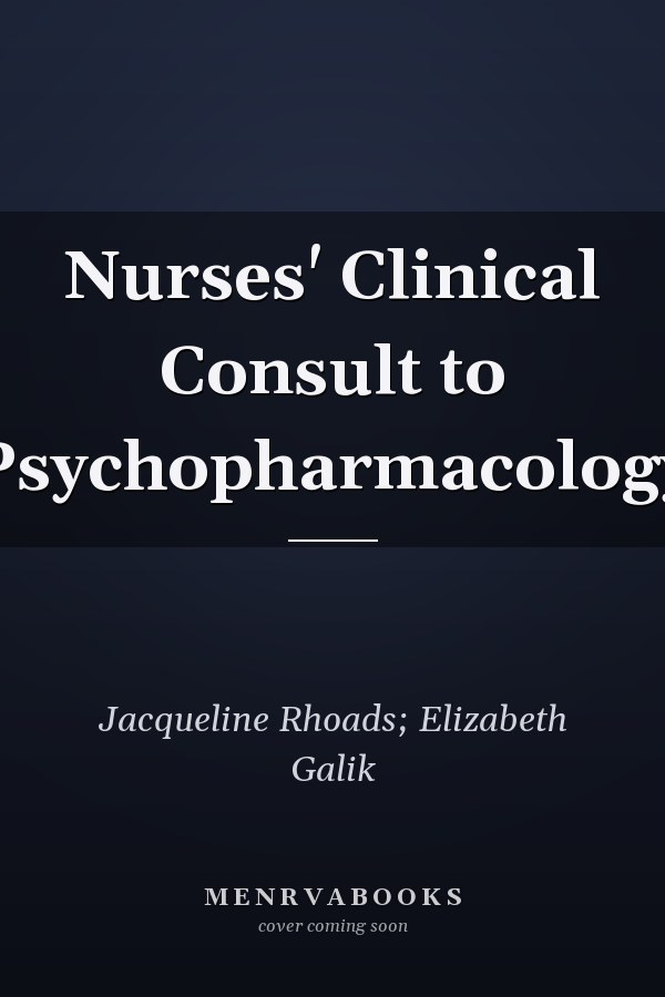 Nurses' Clinical Consult to Psychopharmacology