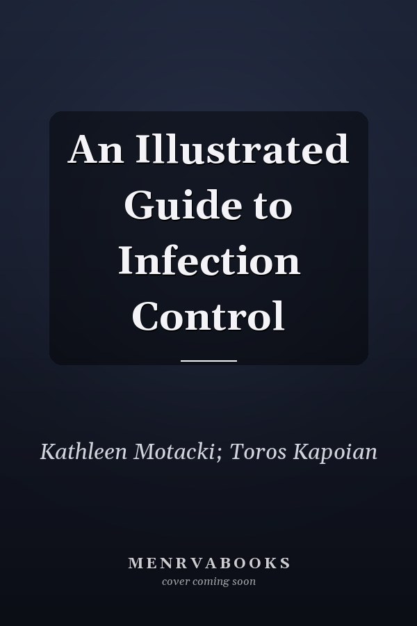 An Illustrated Guide to Infection Control