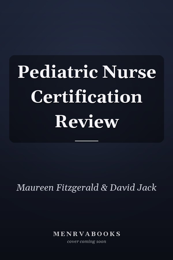 Pediatric Nurse Certification Review