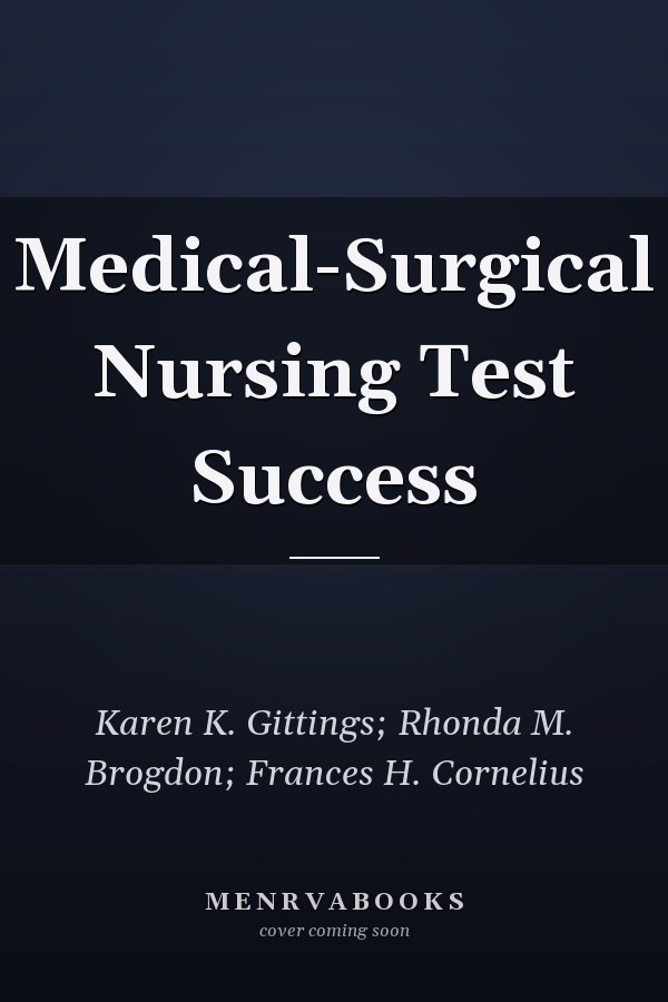 Medical-Surgical Nursing Test Success