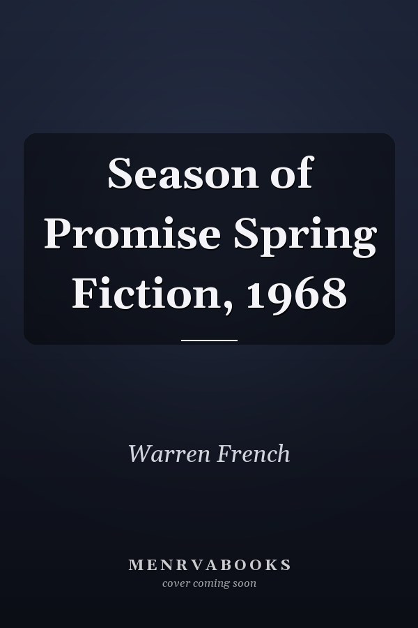 Season of Promise Spring Fiction, 1968
