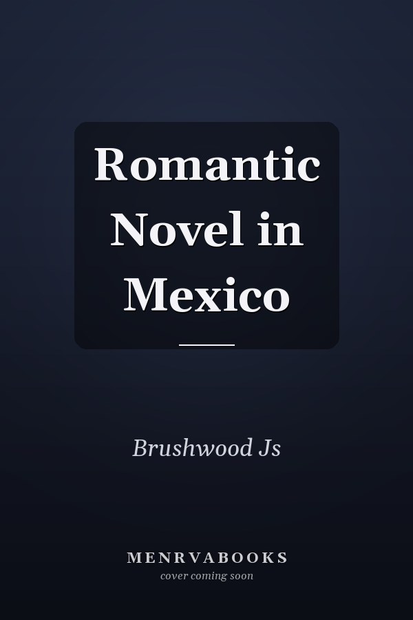 Romantic Novel in Mexico