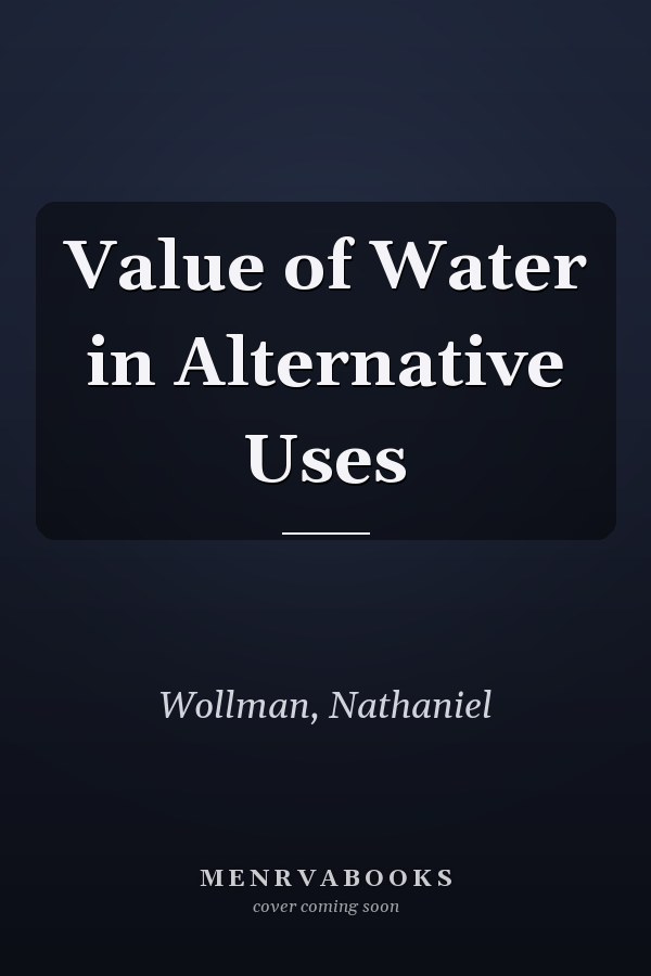 Value of Water in Alternative Uses