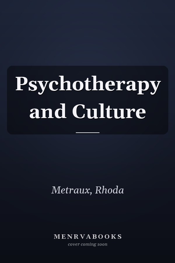 Psychotherapy and Culture