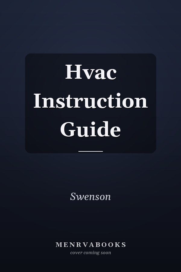 Hvac Instruction Guide