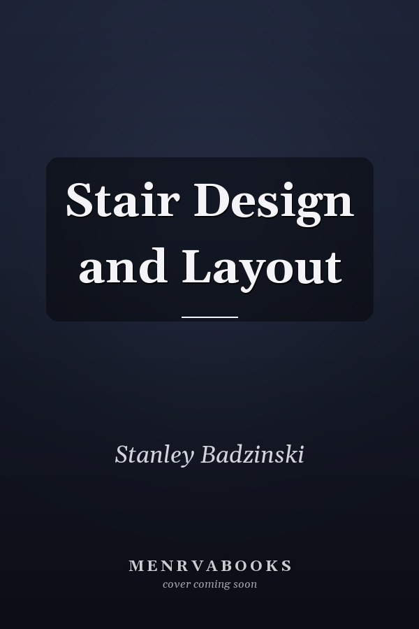 Stair Design and Layout