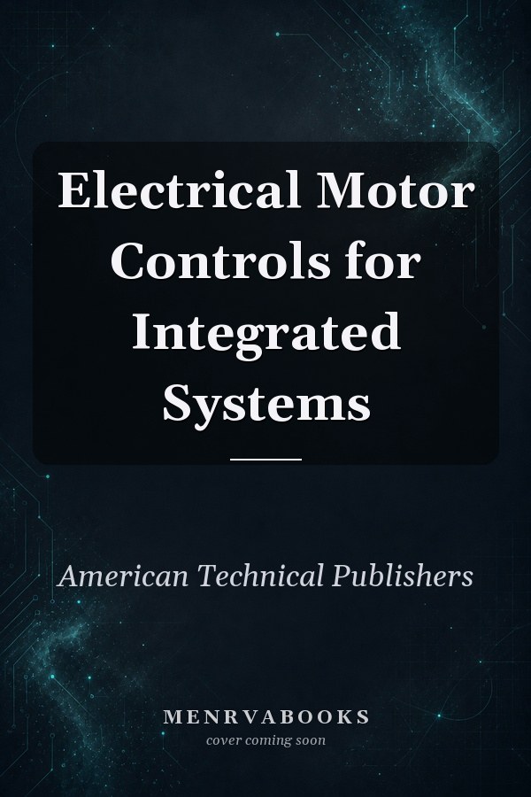 Electrical Motor Controls for Integrated Systems